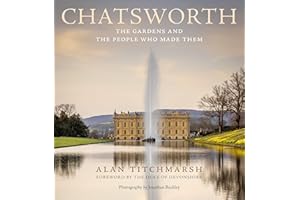 Chatsworth: The gardens and the people who made them