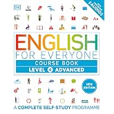 English for Everyone Course Book Level 4 Advanced: A Complete Self-Study Programme