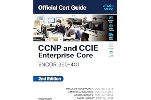 CCNP and CCIE Enterprise Core ENCOR 350-401 Official Cert Guide