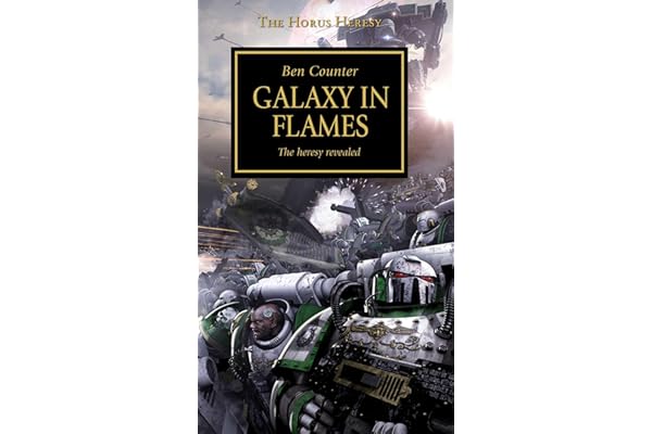Horus Heresy - Galaxy in Flames (Volume 3)