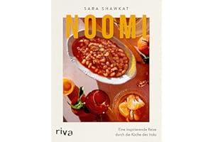 Noomi: Eine inspirierende Reise durch die Küche des Iraks. Das irakische Kochbuch mit traditionellen und modernen Rezepten. Über 80 authentische Gerichte wie Biryani, Kibbeh, Fasulye, Dolma und mehr