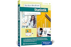 Fit fürs Studium – Statistik: Alle Grundlagen verständlich erklärt. Geeignet für Studiengänge mit statistischen Methoden: VWL, BWL, Informatik etc.