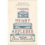 FINDING HENRY APPLEBEE: The warmest, most charming and feel good novel of the year!