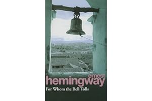 For Whom the Bell Tolls: Hemingway E.