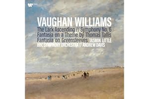 Vaughan Williams: The Lark Ascending, Symphony No. 6 & Fantasia on a Theme by Thomas Tallis