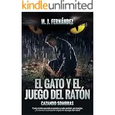 El gato y el juego del rat&oacute;n. Cazando sombras: Salazar 12 (Serie del inspector Salazar)