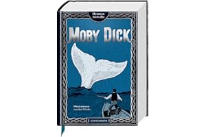 Moby Dick: oder Der Wal: Abenteuer-Klassiker mit 10 aufwendig gestalteten Extras. Durchgehend handillustriert, mit Leseband (Große Schmuckausgabe)
