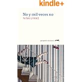 No y mil veces no
