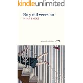 No y mil veces no