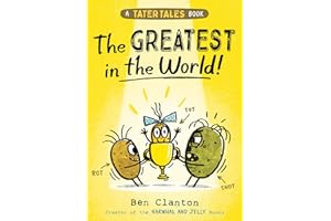 Tater Tales: The Greatest in the World: a brand new graphic novel adventure for young readers in 2024 from the bestselling author of NARWHAL & JELLY