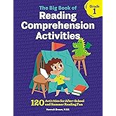 The Big Book of Reading Comprehension Activities, Grade 1: 120 Activities for After-School and Summer Reading Fun