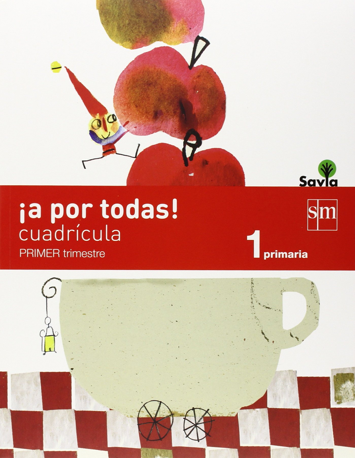 ¡A por todas! Cuadrícula. 1 Primaria, 1 Trimestre. Savia