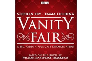 Vanity Fair: BBC Radio 4 Full-Cast Dramatisation