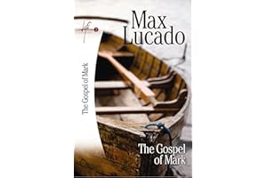 The Gospel of Mark (Life Lessons)