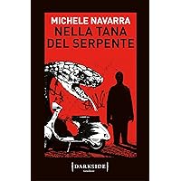 Nella tana del serpente (L'avvocato penalista Alessandro Gordiani Vol. 2)