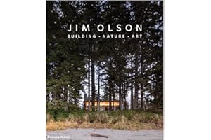 Jim Olson: Building • Nature • Art