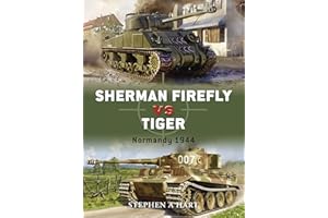 Sherman Firefly vs Tiger: Normandy 1944: No. 2 (Duel)