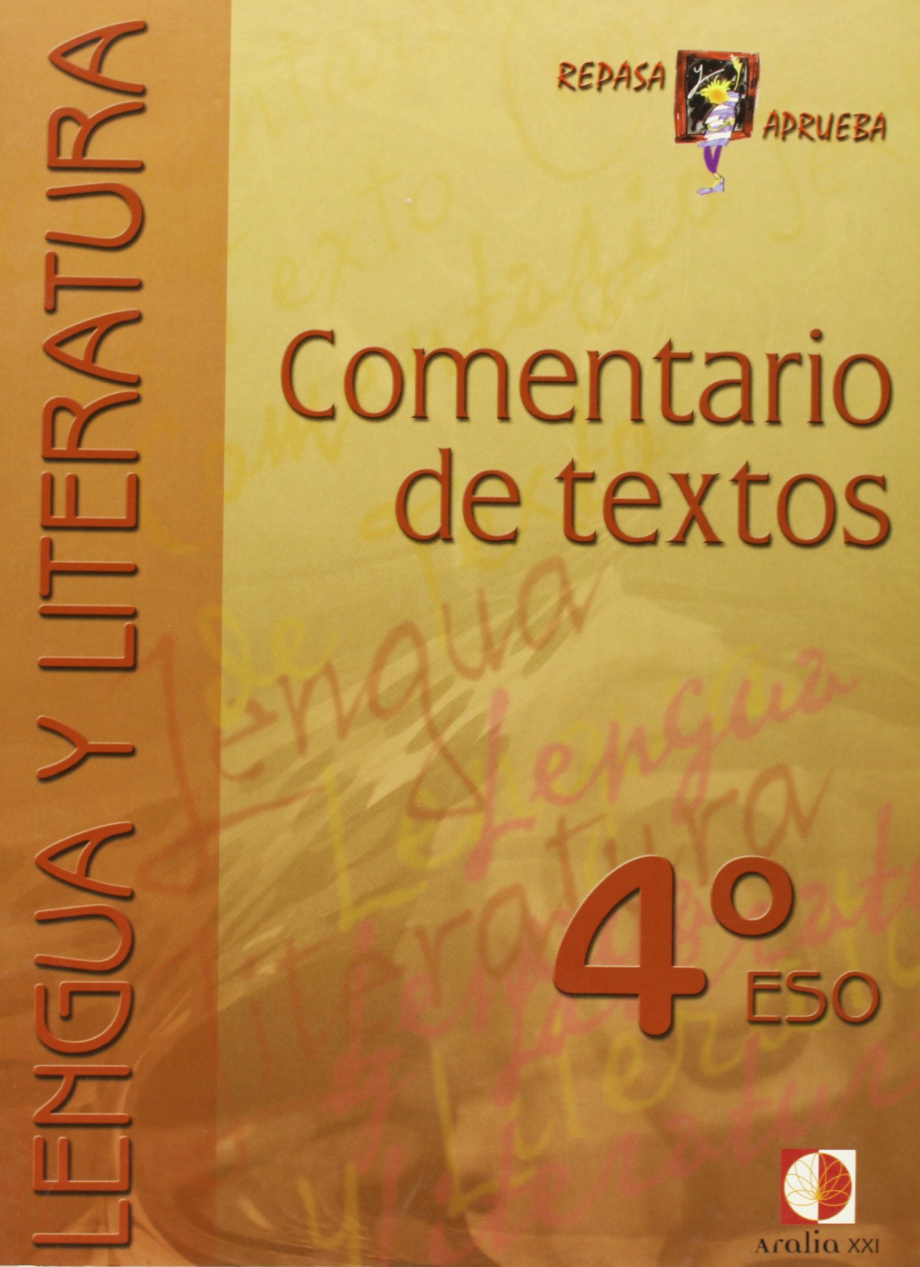 Repasa y aprueba, comentario de textos, 4 ESO