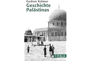 Geschichte Palästinas: Von der osmanischen Eroberung bis zur Gründung des Staates Israel (Beck Paperback)