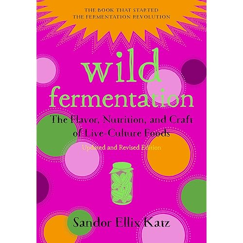 Sandor ellix katz wild fermentation