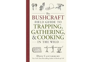 The Bushcraft Field Guide to Trapping, Gathering, and Cooking in the Wild