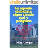 La agenda globalista sigue siendo real y peligrosa: La gran amistad entre el Gran Reseteo y el Covid-19 continúa. Parte II. (
