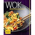 Wok - das Beste aus Asiens Küchen
