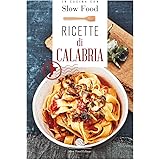 Ricette di Calabria: la Cucina Calabrese