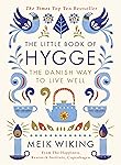 The Little Book of Hygge: The Danish Way to Live Well (Penguin Life)