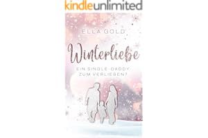 Winterliebe - Ein Single-Daddy zum Verlieben? (Irish Winter Dreams 1)