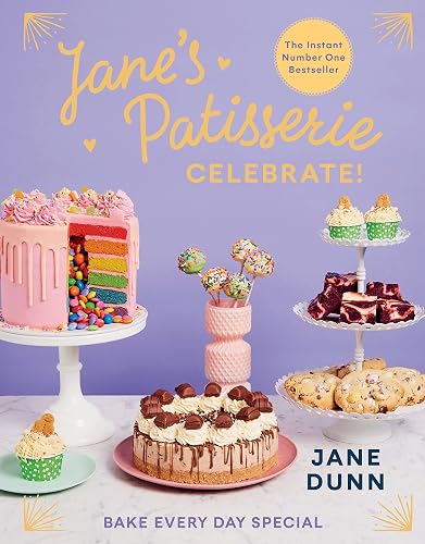 #2 — Jane’s Patisserie Celebrate!: Bake every day special. THE NO.1 S…