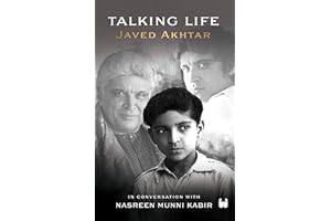 Talking Life: Javed Akthar in Conversation with Nasreen Munni Kabir
