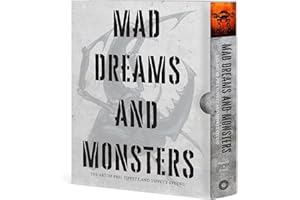 Mad Dreams and Monsters: The Art of Phil Tippett and Tippett Studio