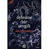 &Ouml;ylesine Bir Sevgili