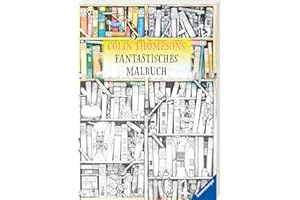 Colin Thompsons Fantastisches Malbuch