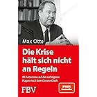 Die Krise hält sich nicht an Regeln: 99 Antworten auf die wichtigsten Fragen nach dem Corona-Crash (German Edition)
