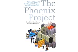 The Phoenix Project: A Novel About IT, DevOps, and Helping Your Business Win