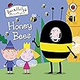 Ben and Holly's Little Kingdom: Honey Bees (Ben & Holly's Little Kingdom)
