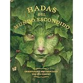 Hadas del mundo escondido: Observadas y documentadas por Iris Compiet. (NeoPerson Club)