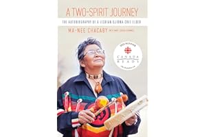 A Two-Spirit Journey: The Autobiography of a Lesbian Ojibwa-Cree Elder (Critical Studies in Native History, 18, Band 18)