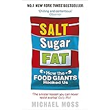 Salt, Sugar, Fat: How the Food Giants Hooked Us