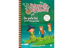Petronella Apfelmus - Die TV-Serie: Der große Fund und andere Vorlesegeschichten. Band 7: Vorleseband 7
