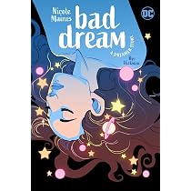 Bad Dream: A Dreamer Story : Maines, Nicole, Hickman, Rye: Amazon ...