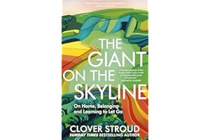 The Giant on the Skyline: A stunning memoir about the meaning of home from the Sunday Times bestselling author of The Red of my Blood