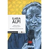 Ilaria Alpi. Il prezzo della verità
