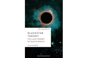 Blackstar Theory: The Last Works of David Bowie: 2 (Ex:Centrics)