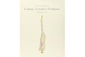 L'anatra, la morte e il tulipano. Ediz. illustrata (Il baleno)