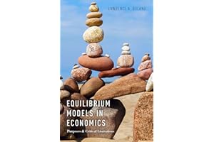 Equilibrium Models in Economics: Purposes and Critical Limitations