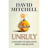 Unruly: The Number One Bestseller ‘Horrible Histories for grownups’ The Times