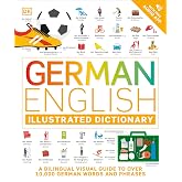 German English Illustrated Dictionary: A Bilingual Visual Guide to Over 10,000 German Words and Phrases